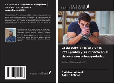 La adicción a los teléfonos inteligentes y su impacto en el sistema musculoesquelético
