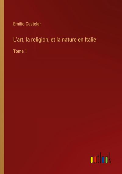 L’art, la religion, et la nature en Italie