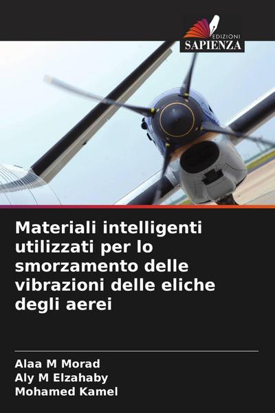 Materiali intelligenti utilizzati per lo smorzamento delle vibrazioni delle eliche degli aerei