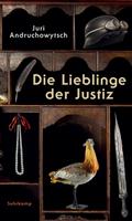 Die Lieblinge der Justiz