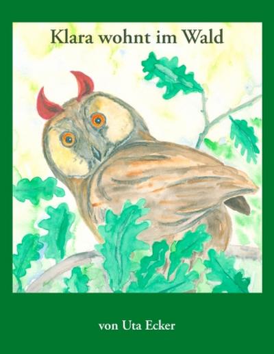 Klara wohnt im Wald