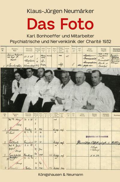 Das Foto - Karl Bonhoeffer und Mitarbeiter