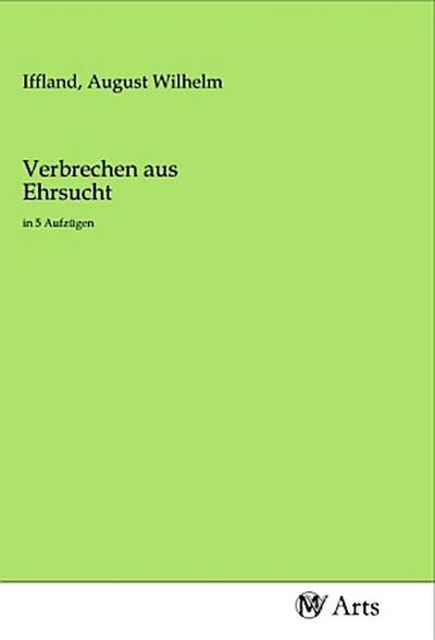 Verbrechen aus Ehrsucht