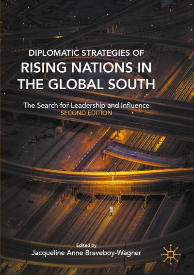 Diplomatic Strategies of Rising Nations in the Global South