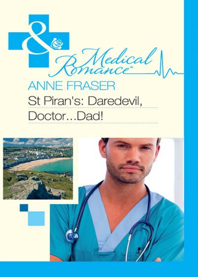 St Piran’s: Daredevil, Doctor...Dad!