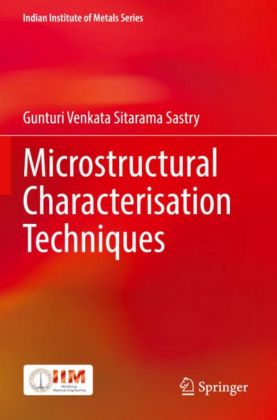 Microstructural Characterisation Techniques