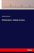 Thistle-down : A Book of Lyrics