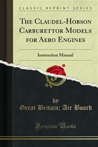 The Claudel-Hobson Carburettor Models for Aero Engines