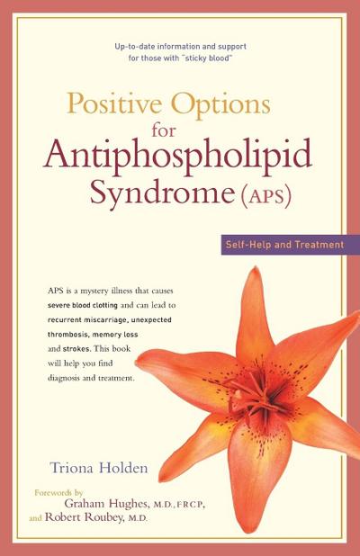 Positive Options for Antiphospholipid Syndrome (Aps)