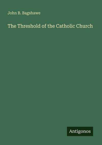The Threshold of the Catholic Church