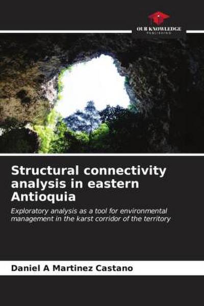 Structural connectivity analysis in eastern Antioquia