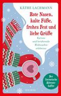 Rote Nasen, kalte Füße, frohes Fest und liebe Grüß