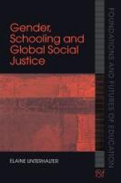 Gender, Schooling and Global Social Justice