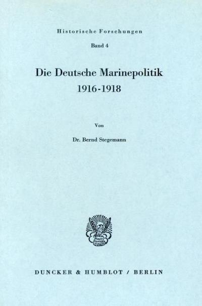 Die Deutsche Marinepolitik 1916-1918.