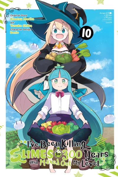 I’ve Been Killing Slimes for 300 Years and Maxed Out My Level, Vol. 10 (Manga)