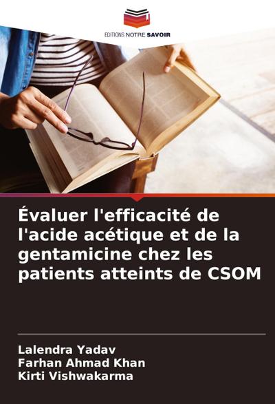 Évaluer l’efficacité de l’acide acétique et de la gentamicine chez les patients atteints de CSOM