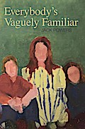 Everybody’s Vaguely Familiar