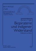 Biopiraterie und Indigener Widerstand
