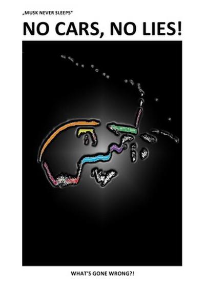 "MUSK NEVER SLEEPS" [NO CARS, NO LIES!]