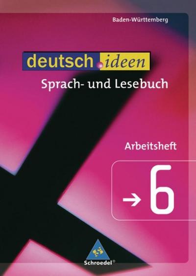 deutsch.ideen, Gymnasium Baden-Württemberg Arbeitsheft, 10. Jahrgangsstufe