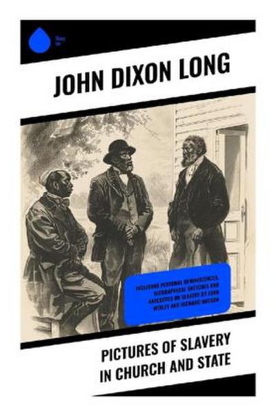 Pictures of Slavery in Church and State