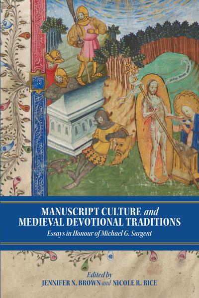 Manuscript Culture and Medieval Devotional Traditions