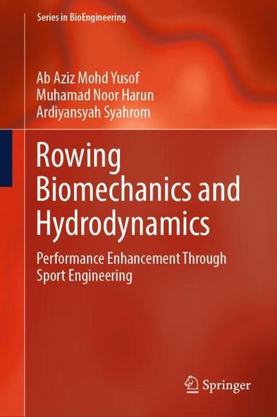 Rowing Biomechanics and Hydrodynamics