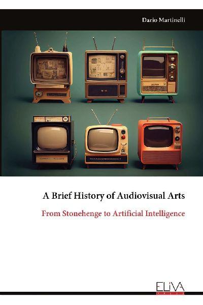 A Brief History of Audiovisual Arts