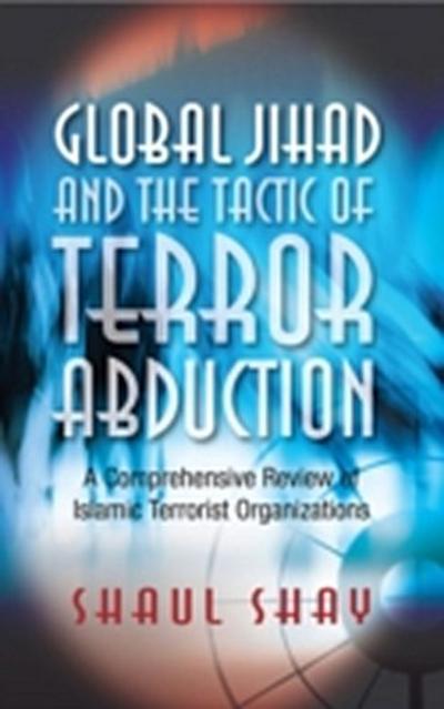 Global Jihad and the Tactic of Terror Abduction