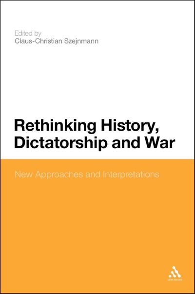 Rethinking History, Dictatorship and War