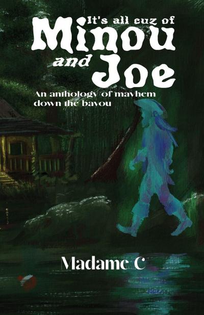 It’s All ’Cuz of Minou and Joe