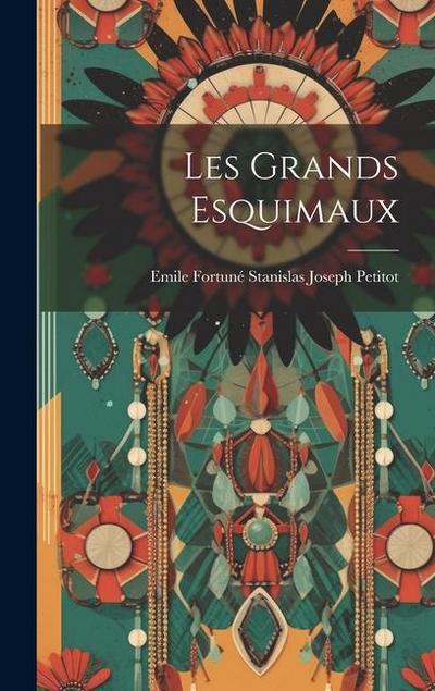 Les grands Esquimaux
