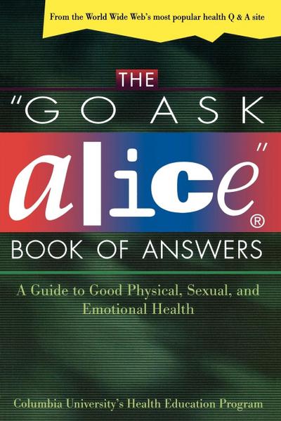 The Go Ask Alice Book of Answers