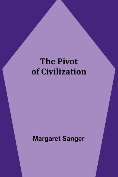 The Pivot of Civilization