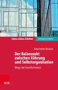 Der Balanceakt zwischen Führung und Selbstorganisa