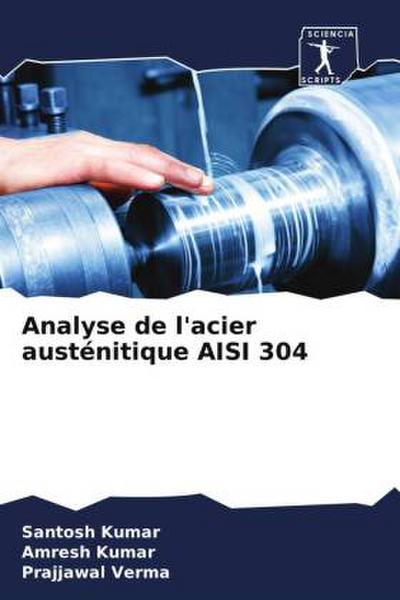 Analyse de l’acier austénitique AISI 304