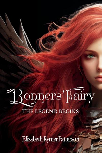 Bonners’ Fairy - The Legend Begins
