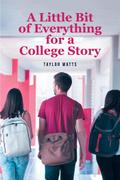 A Little Bit of Everything for a College Story