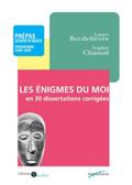 Les enigmes du moi en 30 dissertations corrigées