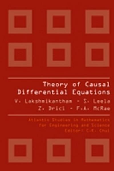THEORY OF CAUSAL DIFFERENTIAL EQUATIONS