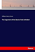 The Argument of the Book of Job Unfolded