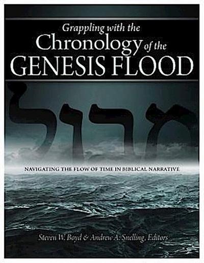 Grappling with the Chronology of the Genesis Flood