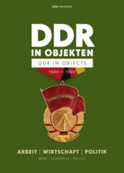 DDR in Objekten 1949-1990