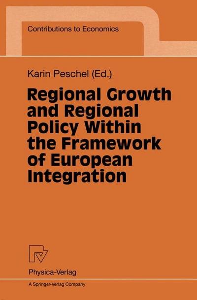 Regional Growth and Regional Policy Within the Framework of European Integration