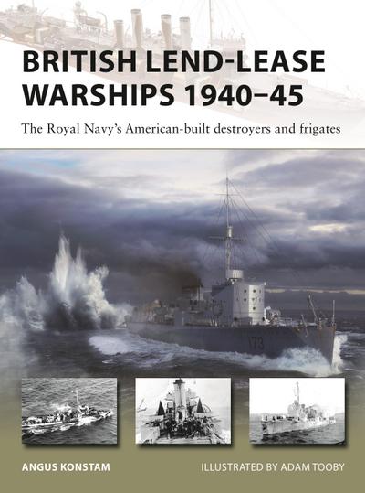 British Lend-Lease Warships 1940-45
