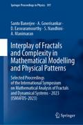 Interplay of Fractals and Complexity in Mathematical Modelling and Physical Patterns