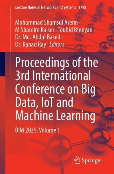 Proceedings of the 3rd International Conference on Big Data, IoT and Machine Learning