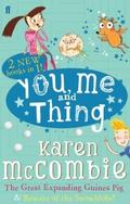 You Me and Thing: The Great Expanding Guinea Pig & Beware of the Snowblobs!