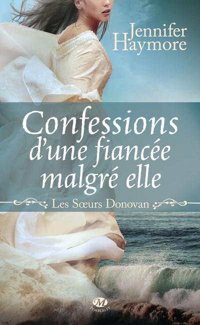 Les Soeurs Donovan, T1 : Confessions d’une fiancée malgré elle