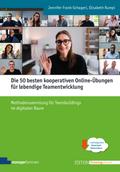Die 50 besten kooperativen Online-Übungen für lebendige Teamentwicklung